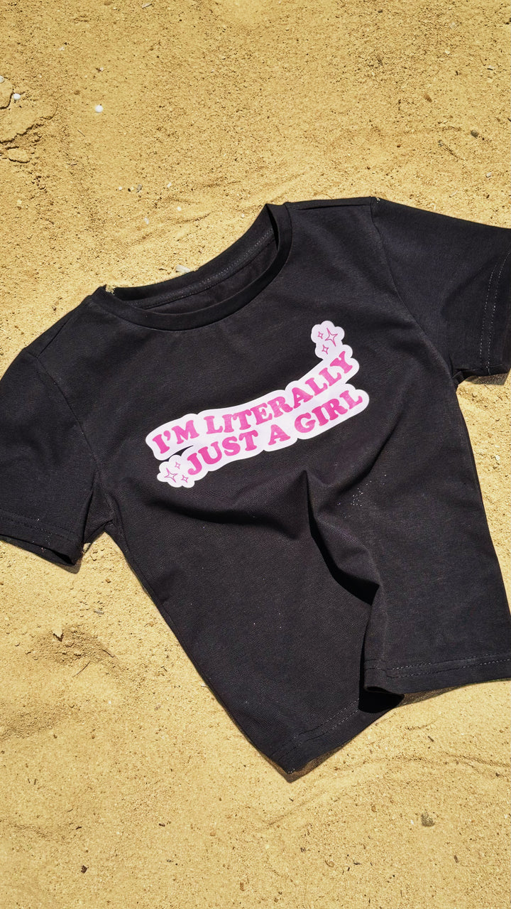 I'm Literally Just A Girl Baby Top (LAST ITEM)
